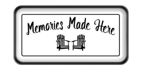 “Memories Made Here” Sign