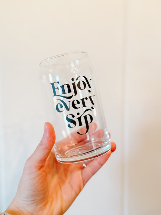 Iced Coffee Cup: “Enjoy Every Sip”