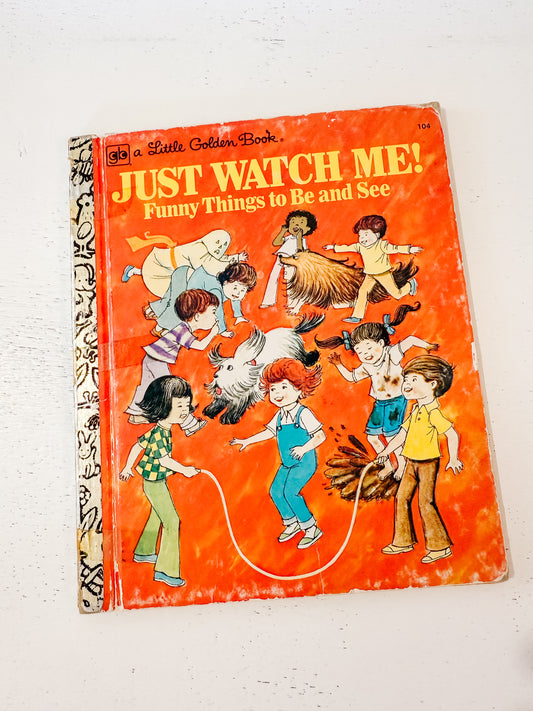 Little Golden Books “Just Watch Me!”