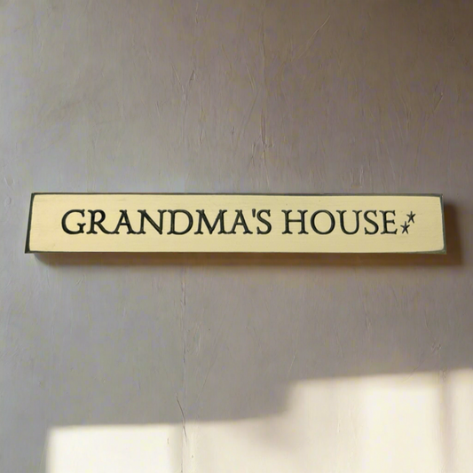 Grandma’s House Sign 12”