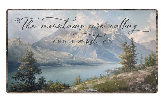 “The Mountains are Calling” Print 16x9