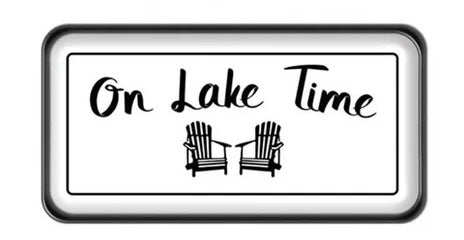 “On Lake Time” Sign
