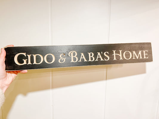 Gido & Baba’s Home Sign 24”