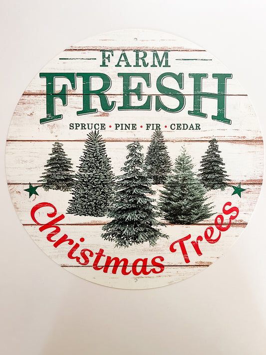 “Farm Fresh Christmas Trees” Metal Plaque 12”