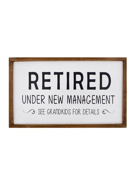 Retired Sign 11.75” x 19.5”
