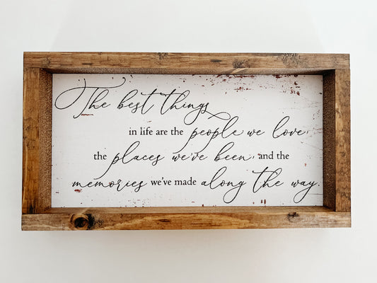 The Best Things Framed Print