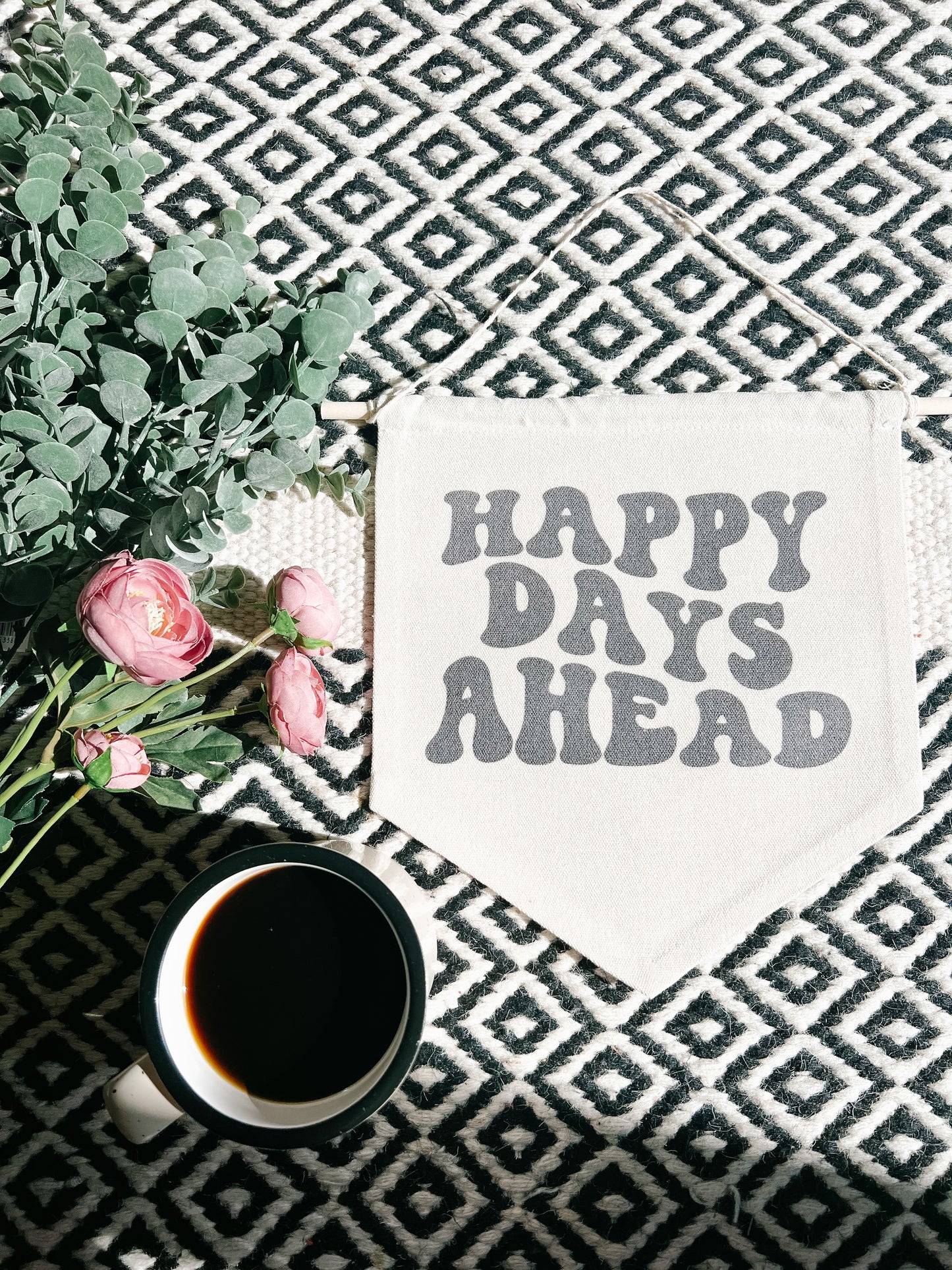 Happy Days Ahead Canvas Banner