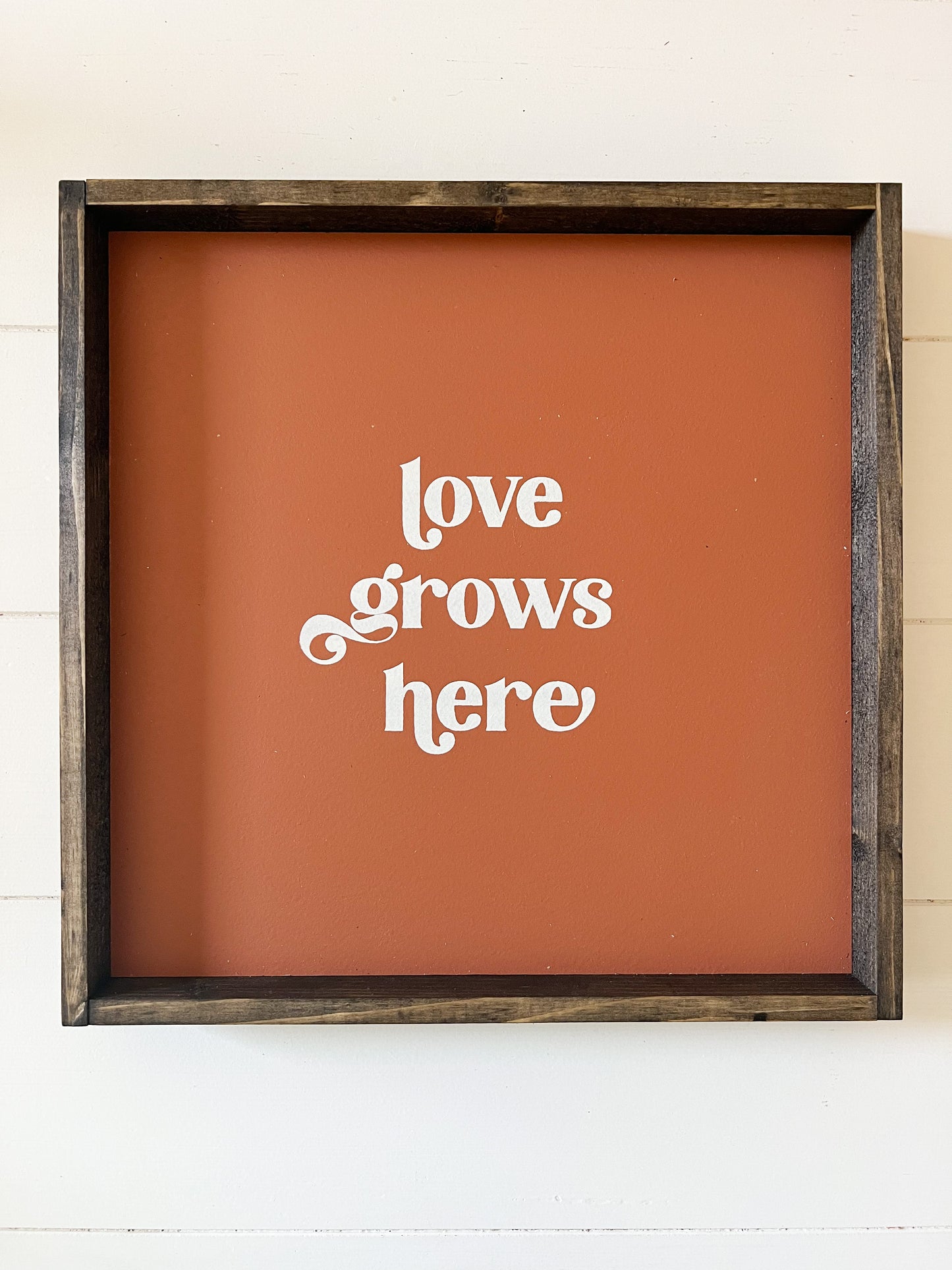 Love Grows Here Wood Sign